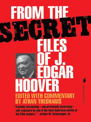 cover image of From the Secret Files of J. Edgar Hoover